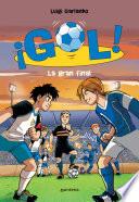 La gran final (Serie ¡Gol! 5)