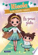 La gran gala (Nicole y su mundo reborn 2)