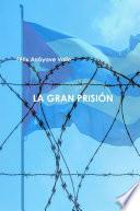 LA GRAN PRISIÓN