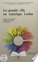 La grande ville en Amérique latine