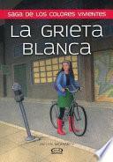 La Grieta Blanca