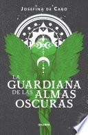 La guardiana de las almas oscuras
