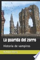 La guarida del zorro