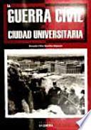 La Guerra Civil en la Ciudad Universitaria