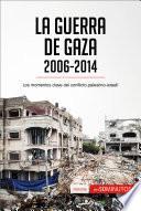 La guerra de Gaza (2006-2014)