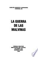La Guerra de las Malvinas