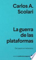 La guerra de las plataformas