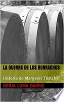 LA GUERRA DE LOS BORRACHOS
