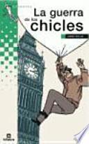 La guerra de los chicles