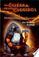 La Guerra De Los Elegidos I/ the War of the Chosen I