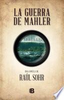 La guerra de Mahler