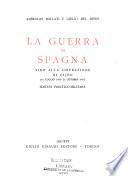 La guerra di Spagna sino alla liberazione di Gijon