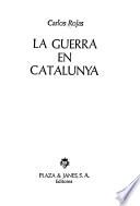 La guerra en Catalunya