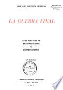 La guerra final