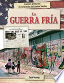 La Guerra Fría (The Cold War)