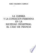 La guerra y la condición femenina en la sociedad industrial