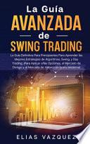 La Guía Avanzada de Swing Trading