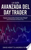 La Guía Avanzada del Day Trader