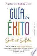 La guía del éxito (Smart but scattered)