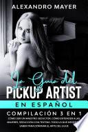 La Guía del Pickup Artist en Español