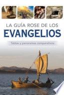 La Guía Rose de Los Evangelios