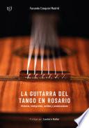 La guitarra del tango en Rosario