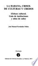 La Habana, crisol de culturas y credos