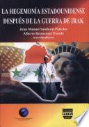 La hegemonía estadounidense después de la guerra en Irak