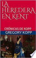 La Heredera en Kent