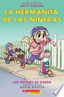 La hermanita de las niñeras #2: Los patines de Karen (Karen's Roller Skates)