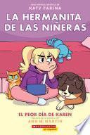 Libro La Hermanita de Las Niñeras #3: El Peor Día de Karen (Karen's Worst Day), Volume 3