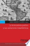 La heteronimia poética y sus variaciones trasatlánticas