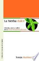 La Hierba Dulce