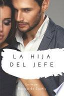 La Hija Del Jefe