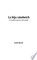 La hija sándwich