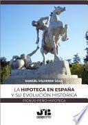 La hipoteca en España y su evolución histórica