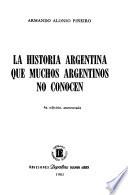 La historia argentina que muchos argentinos no conocen