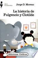 La historia de Fulgencio y Clotilde