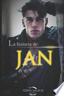 La Historia de Jan