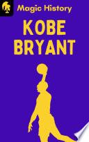 La Historia De Kobe Bryant