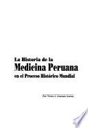 La historia de la medicina peruana en el proceso histórico mundial