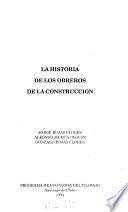 La historia de los obreros de la construcción