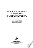 La historia de México a través de la indumentaria