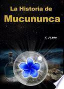 La Historia de Mucununca