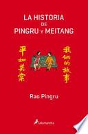 La Historia de Pingru y Meitang