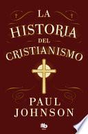 La Historia del Cristianismo / History of Christianity