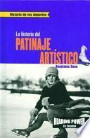 La historia del patinaje artístico (The Story of Figure Skating)