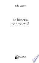 La historia me absolverá
