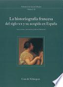 La historiografía francesa del siglo xx y su acogida en España