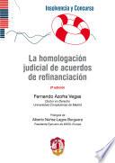 La homologación judicial de acuerdos de refinanciación